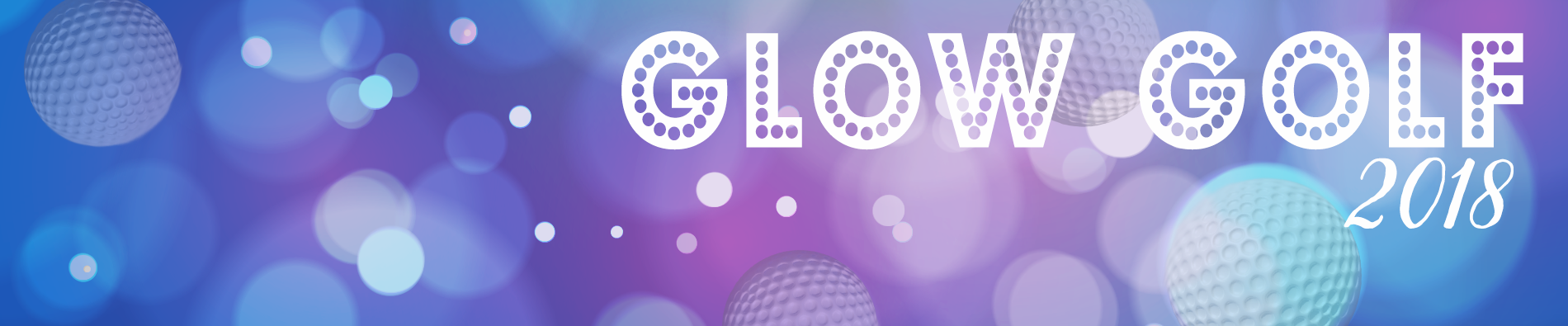 Glow Golf 2018 graphic on blue and purple background with light blurs and golf balls