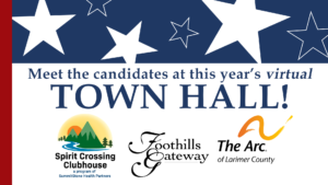 Event cover photo. Text says, "Meet the candidates at this year's virtual town hall!" Includes host logos: Spirit Crossing Clubhouse of SummitStone; Foothills Gateway; and The Arc of Larimer County.