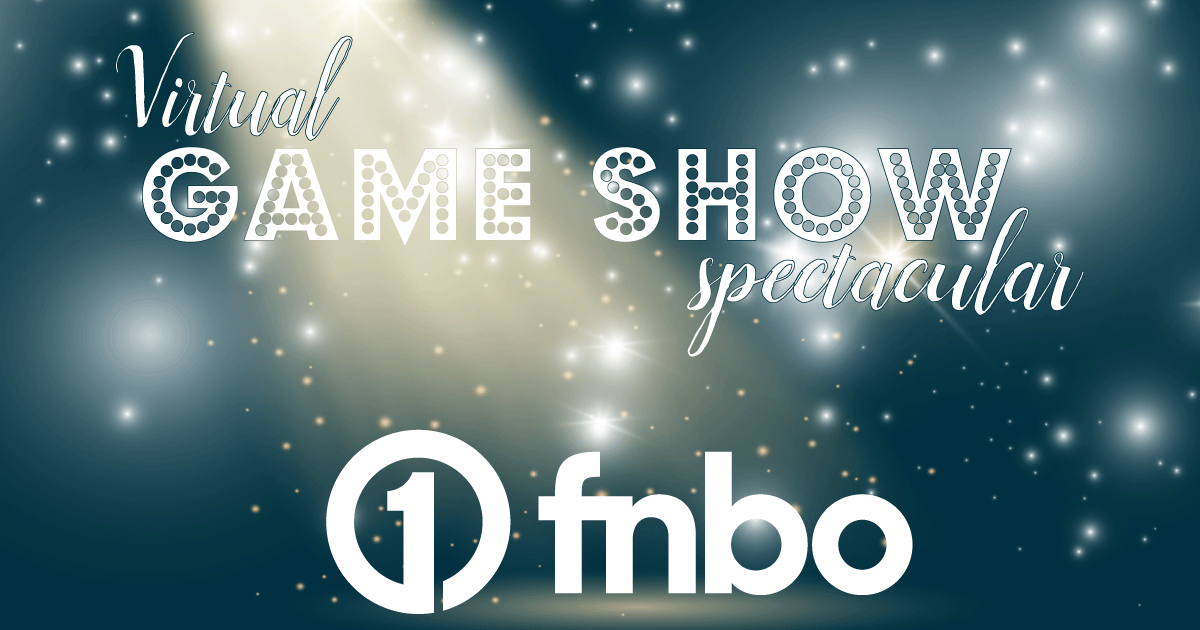 Virtual Game Show Spectacular graphic with FNBO logo in the spotlight